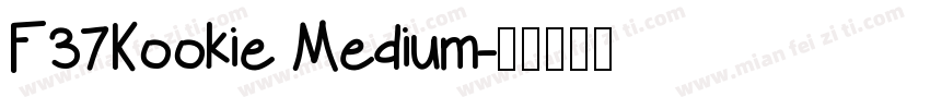 F37Kookie Medium字体转换